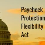 The Paycheck Protection Flexibility Act